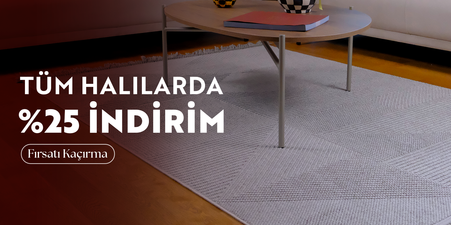 Tüm Halılarda %25 İndirim 