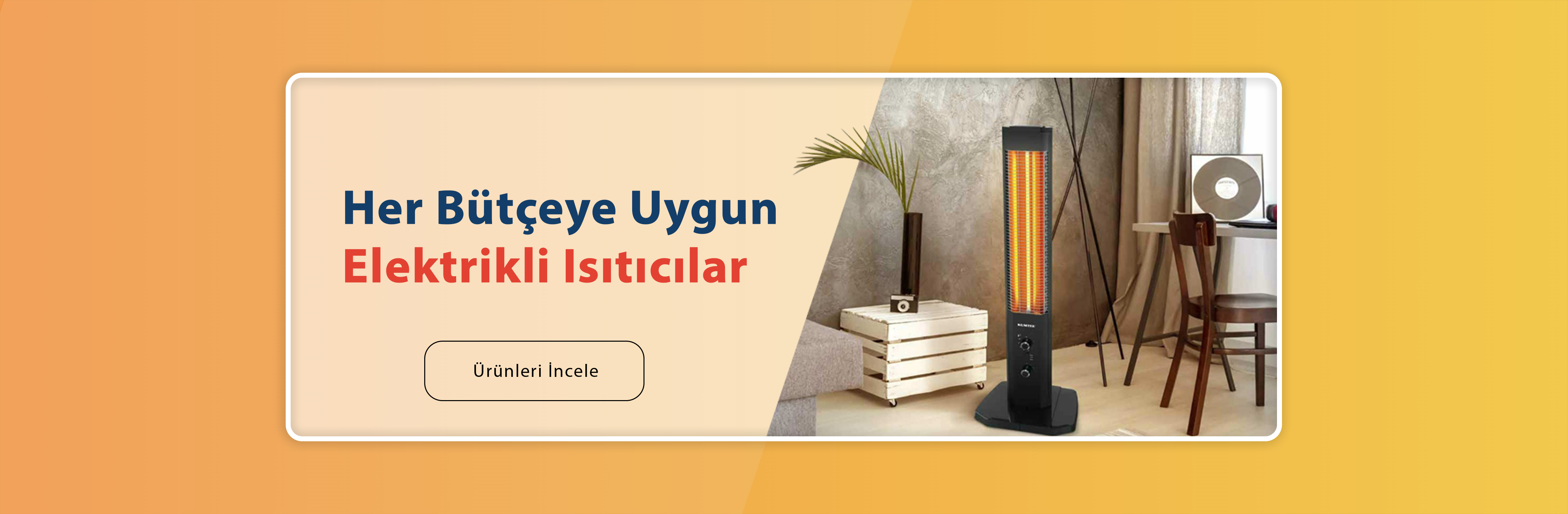 Elektrikli Isıtıcılar