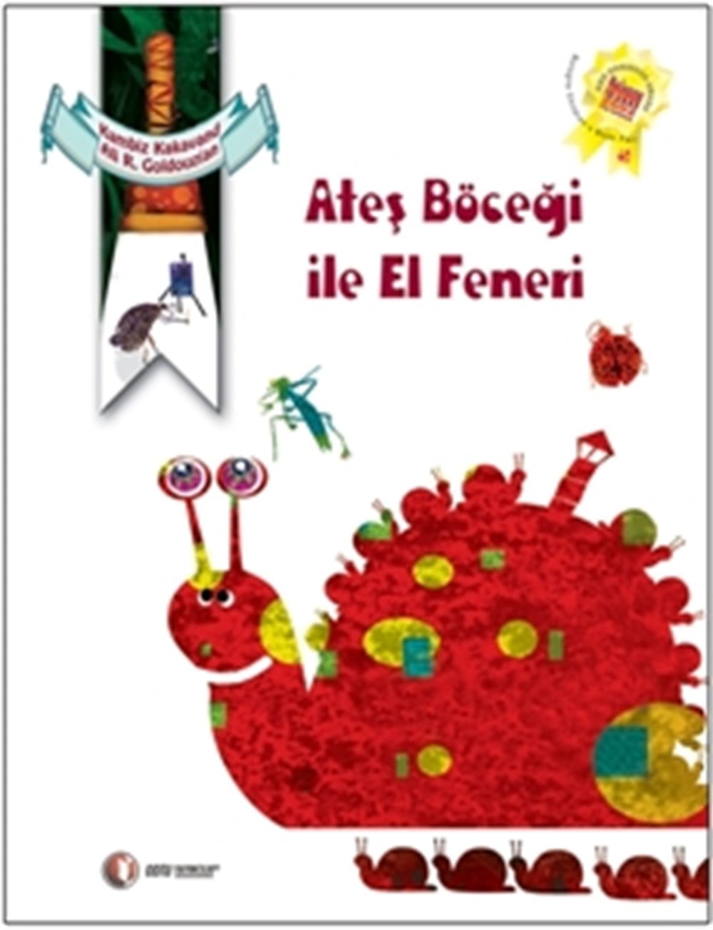 Ateş Böceği ve El Feneri