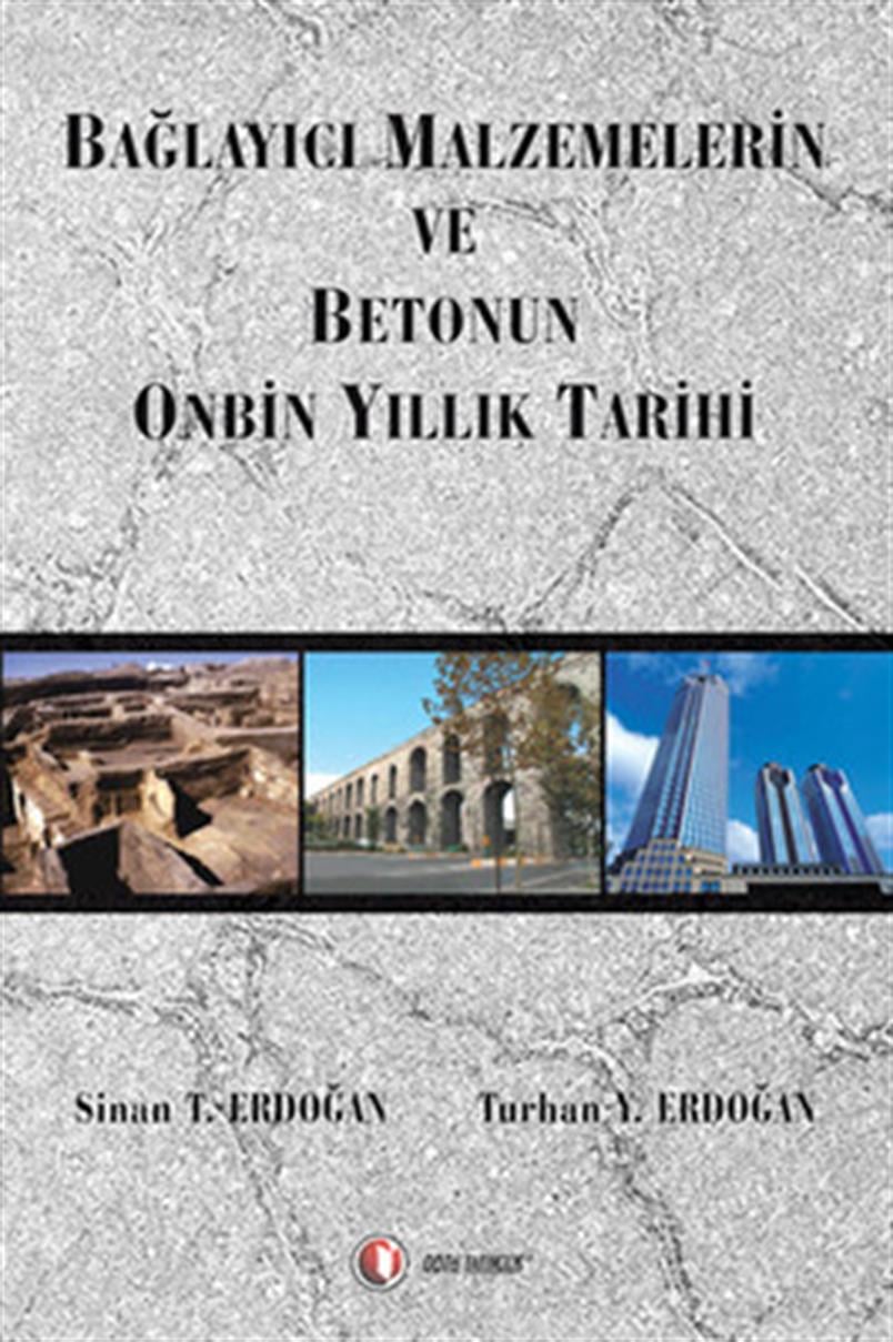 Bağlayıcı Malzemelerin Ve Betonun 10.000 Yıllık Tarihi