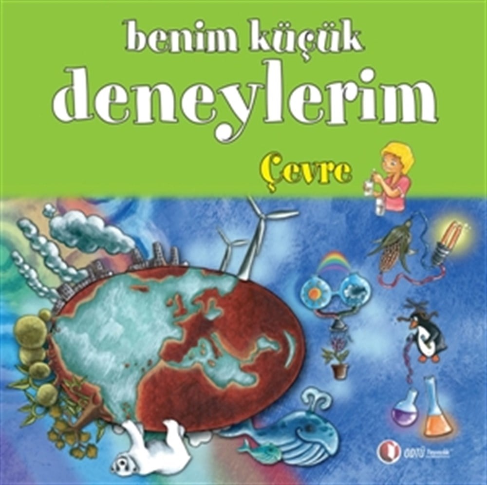 Benim Küçük Deneylerim, Çevre...