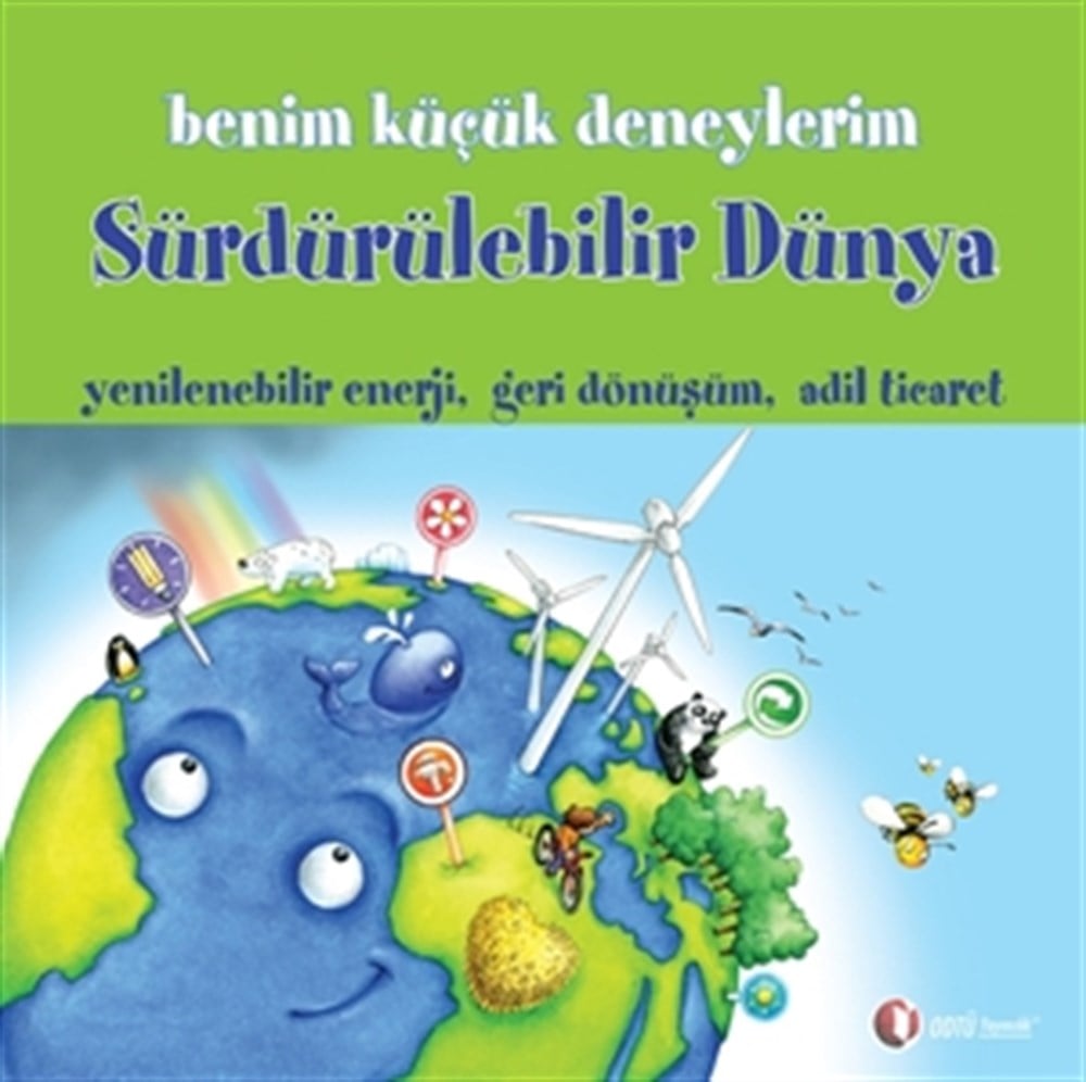 Benim Küçük Deneylerim, Sürdürülebilir Dünya