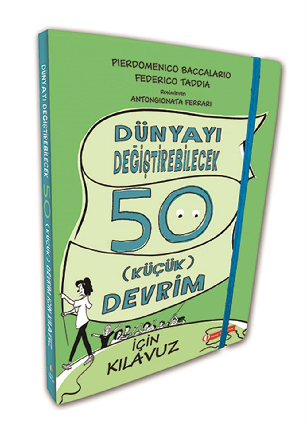 Dünyayı Değiştirebilecek 50 Küçük Devrim İçin Kılavuz...
