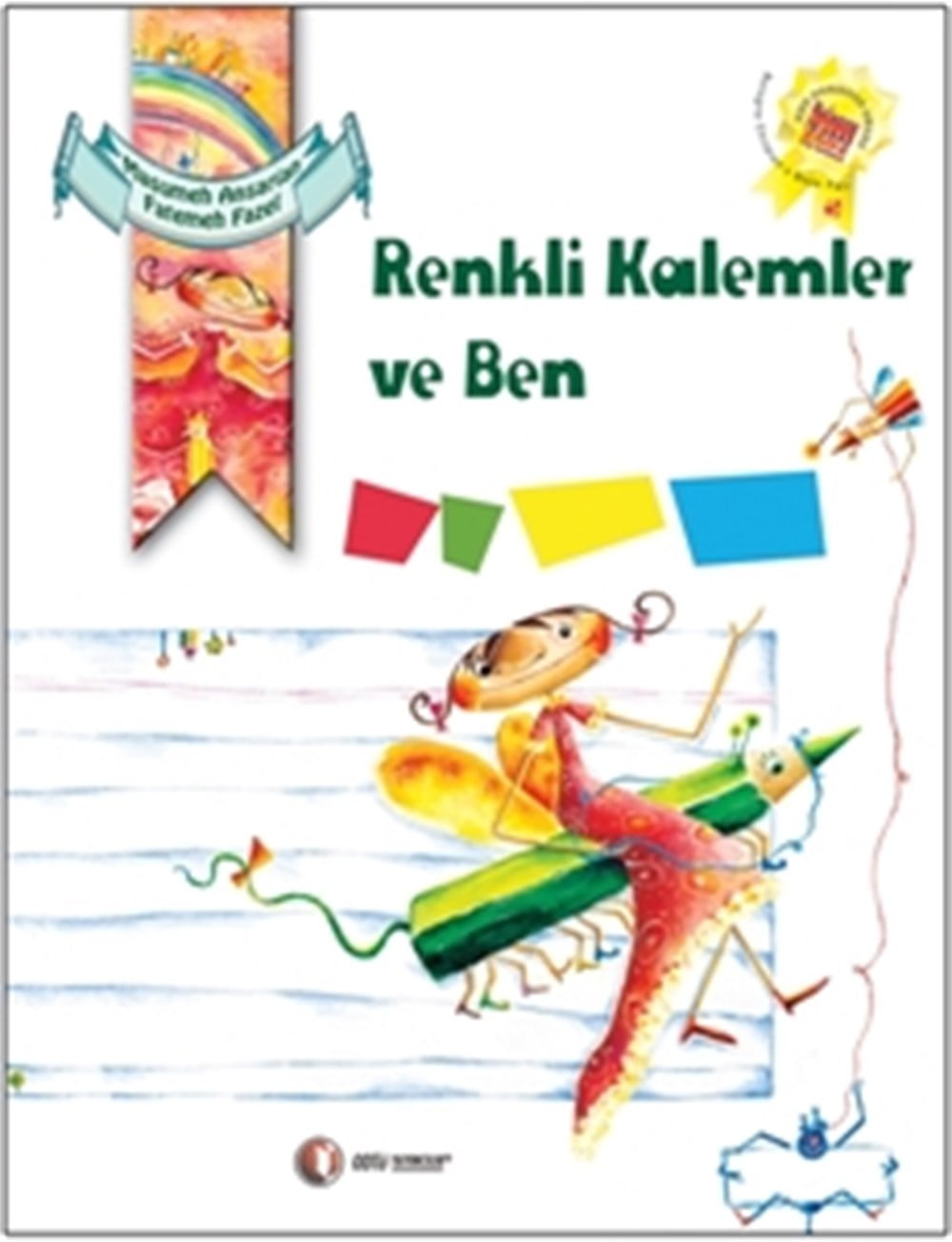 Renkli Kalemler ve Ben...