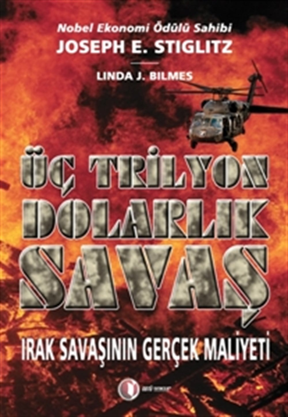 Üç Trilyon Dolarlık Savaş, Irak Savaşının Gerçek Maliyeti  