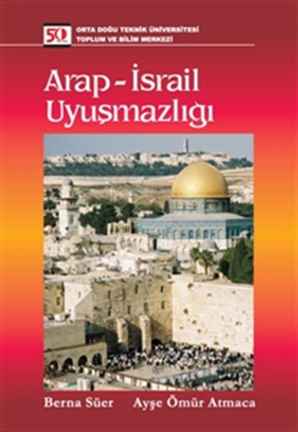 Arap-İsrail Uyuşmazlığı