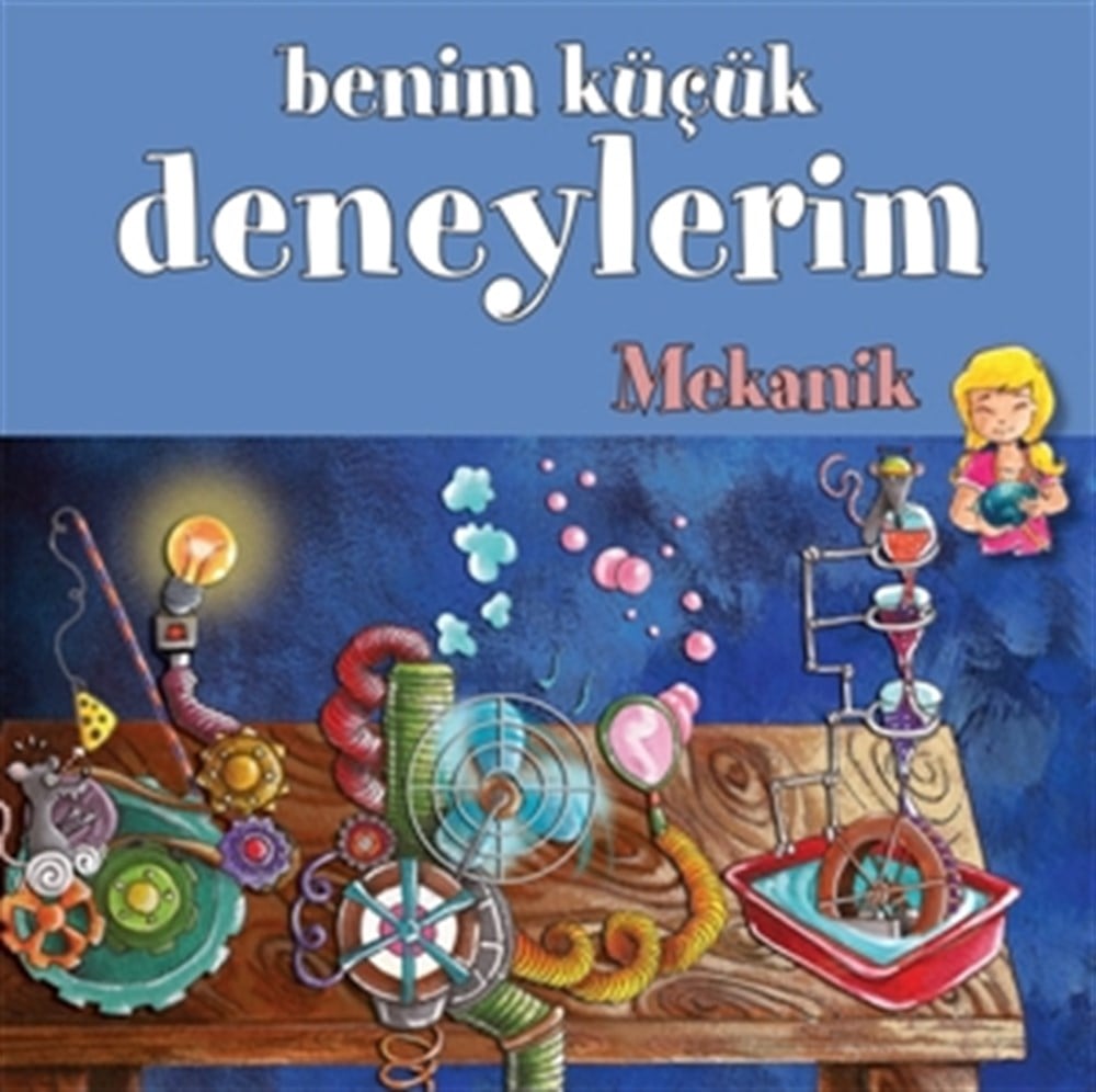 Benim Küçük Deneylerim, Mekanik...