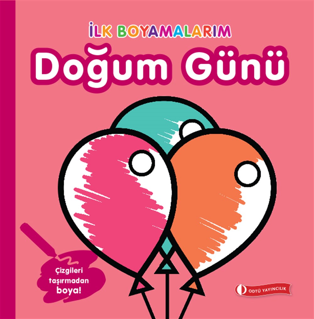 İlk Boyamalarım-Doğum Günü