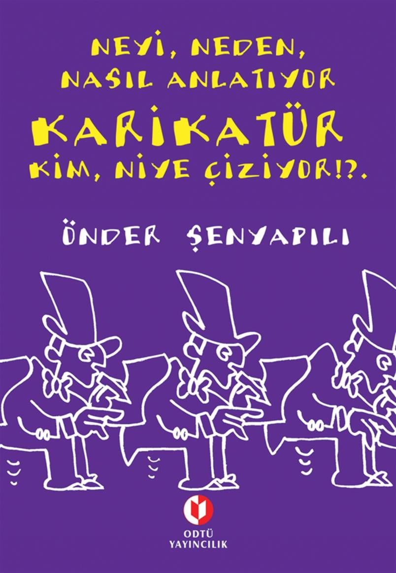 Neyi Neden Nasıl Anlatıyor Karikatür Kim Niye Çiziyor