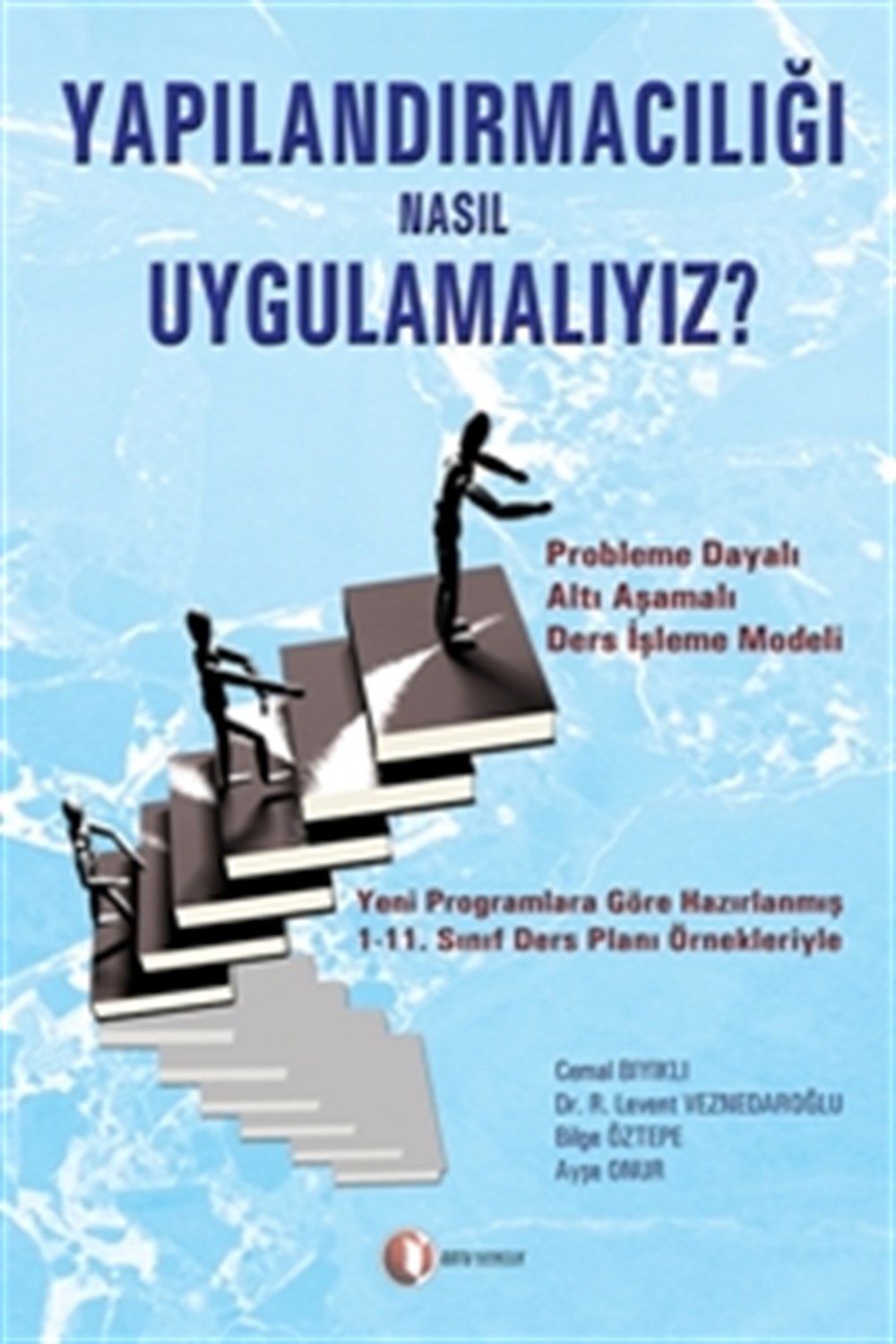 Yapılandırmacılığı Nasıl Uygulamalıyız
