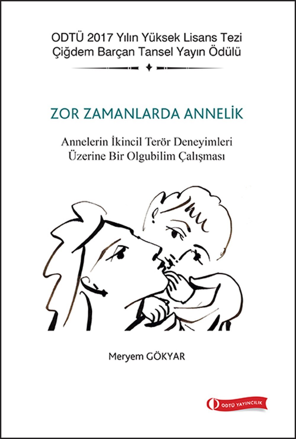Zor Zamanlarda Annelik