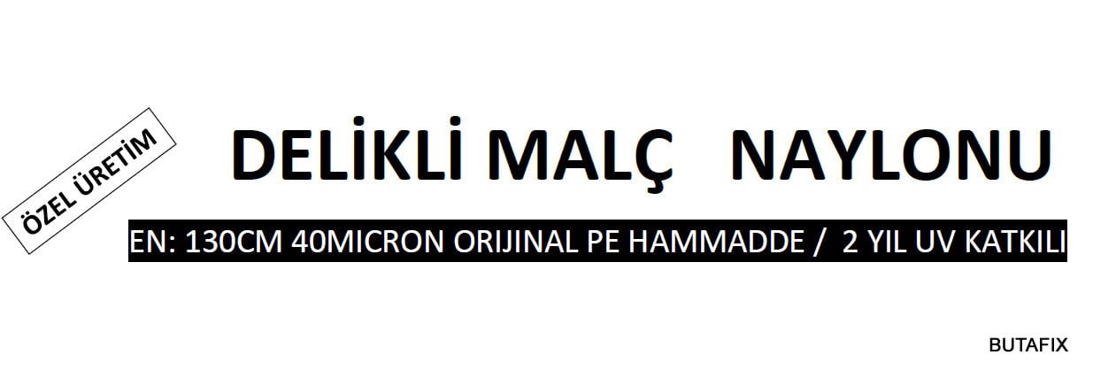 Delikli Malç Naylonu ( En:130cm) 40KG PE