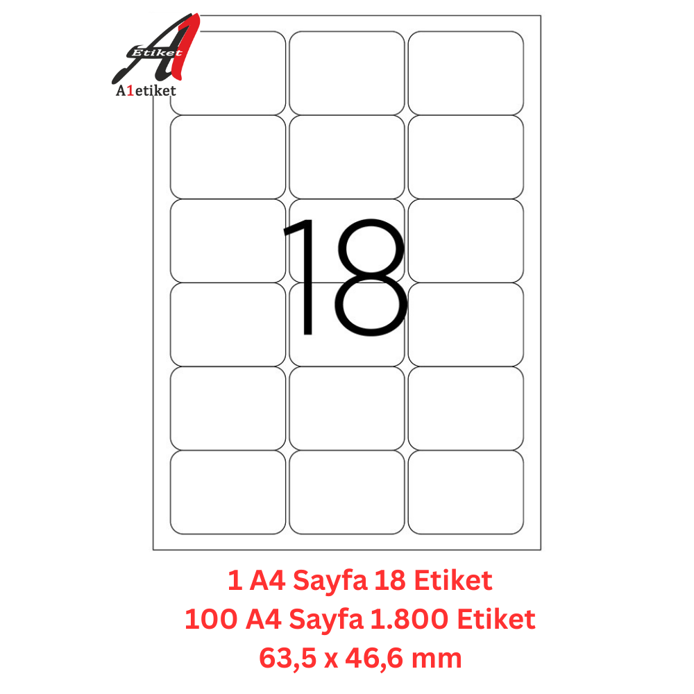 A1 Lazer Etiket tw-2018 100 A4 Sayfa Laser Etiket 63.5 x 46.6 mm Boyutunda 1 A4 Sayfada 18 Etiket