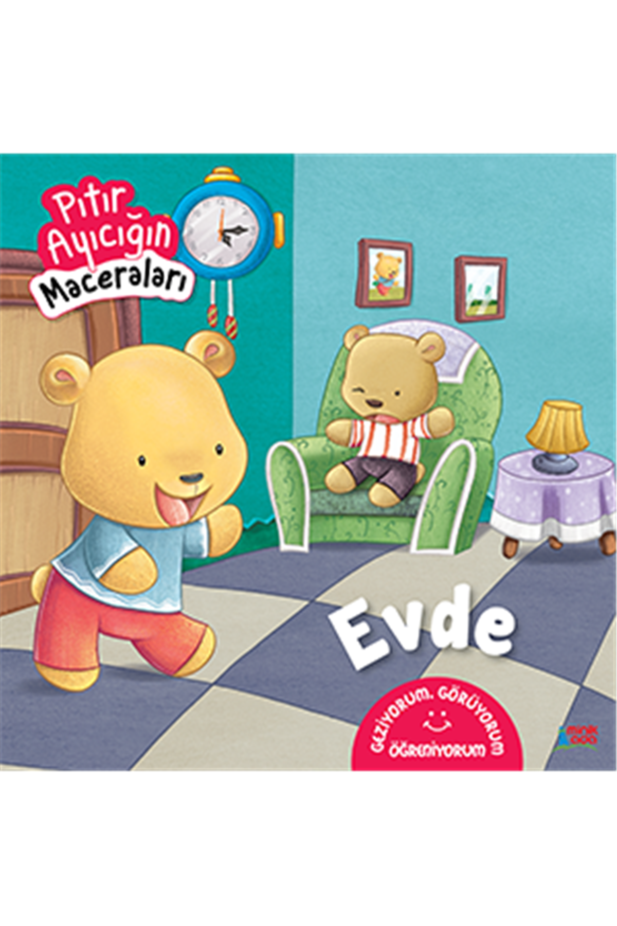 Evde - Pıtır Ayıcığın Maceraları