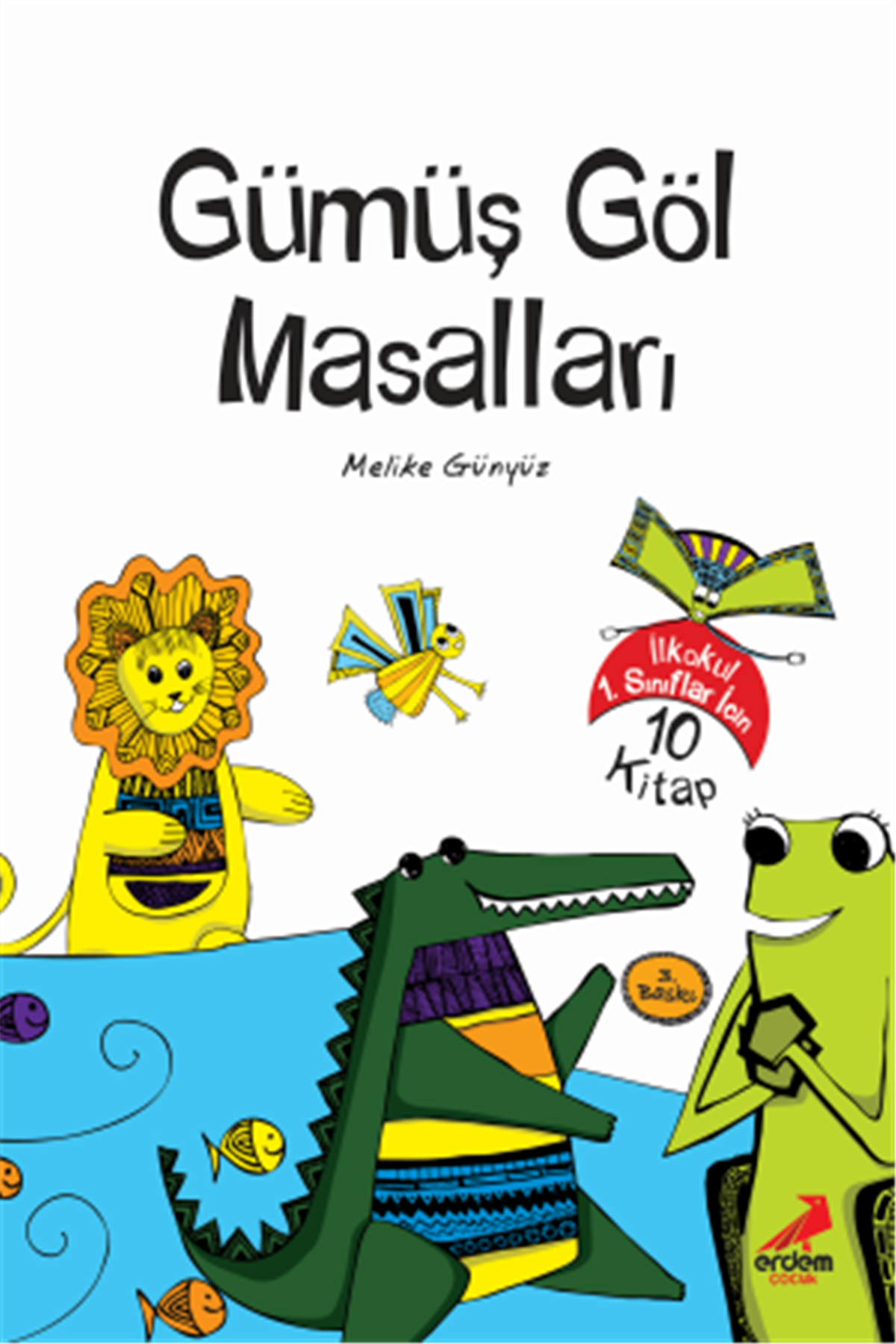 Gümüş Göl Masalları Dizisi 10 kitap