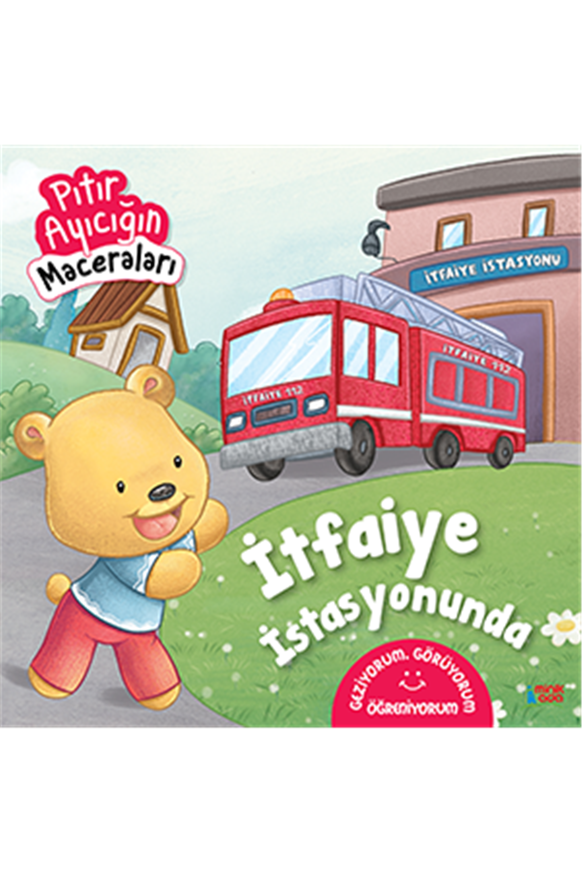İtfaiye İstasyonunda - Pıtır Ayıcığın Maceraları