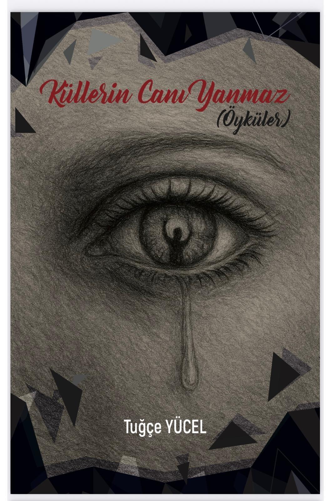 Küllerin Canı Yanmaz / Tuğçe YÜCEL