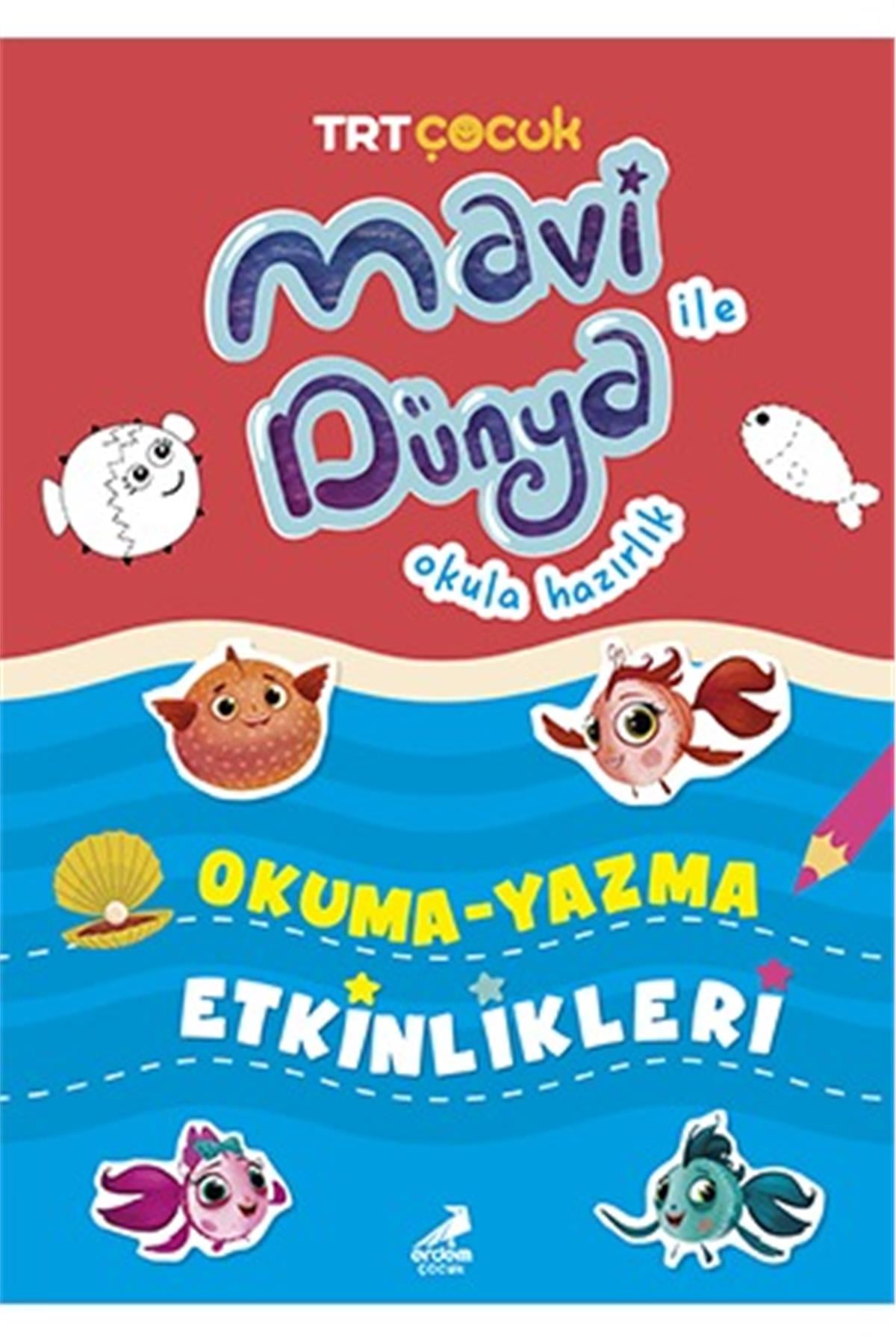 Mavi Dünya İle Okula HazırlıkOkuma-Yazma Etkinlikleri