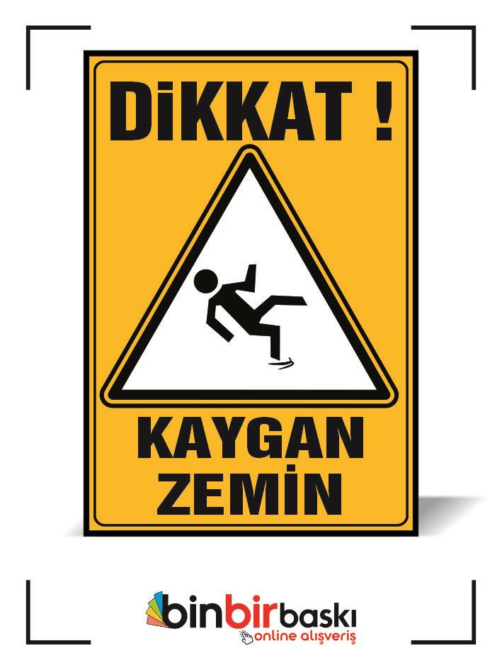 Dikkat Kaygan Zemin Uyarı Levhası