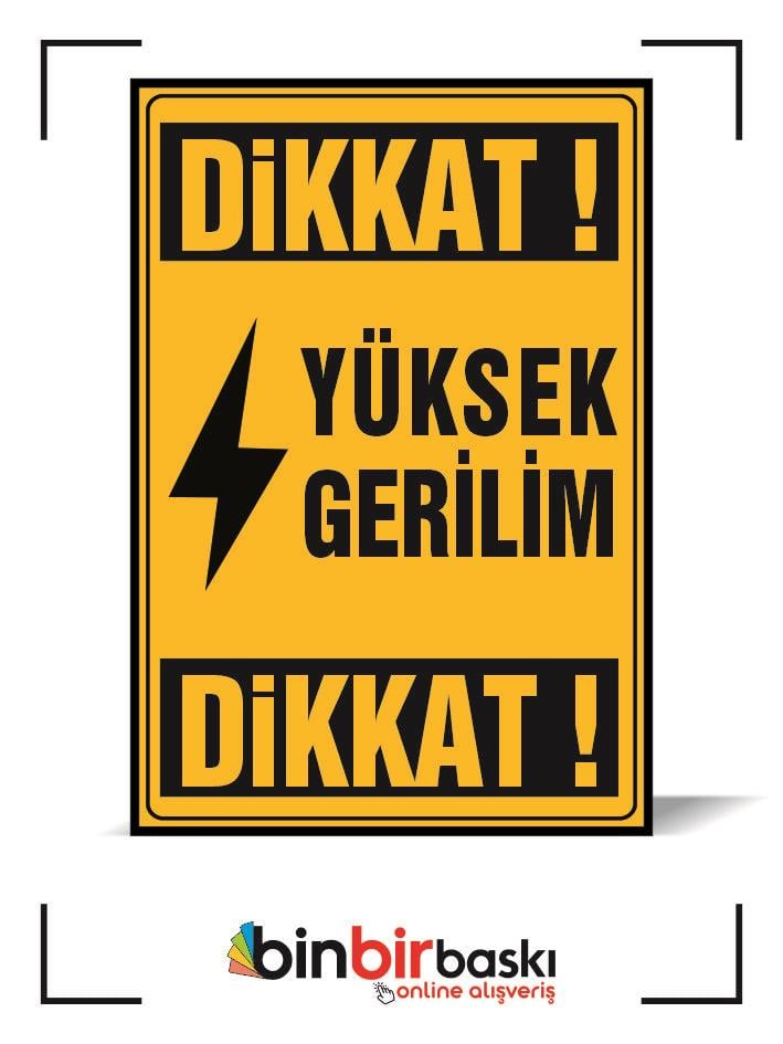 Dikkat Yüksek Gerilim Uyarı Levhası