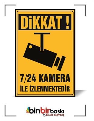 Dikkat 7/24 Kamera ile İzlenmektedir Uyarı Levhası