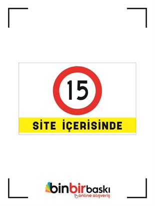Site içerisinde hız sınırı 39x24 cm 33 mm dekote