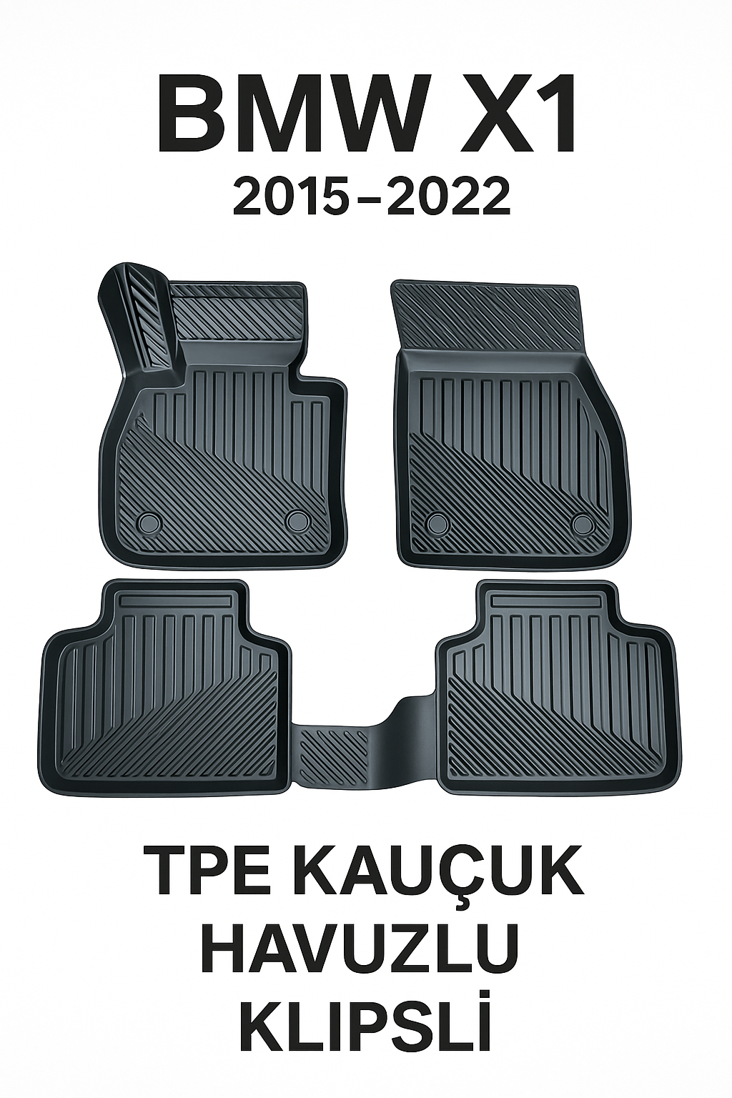 Bmw x1 2015-2022 Uyumlu 3D Havuzlu Oto Paspas Premium