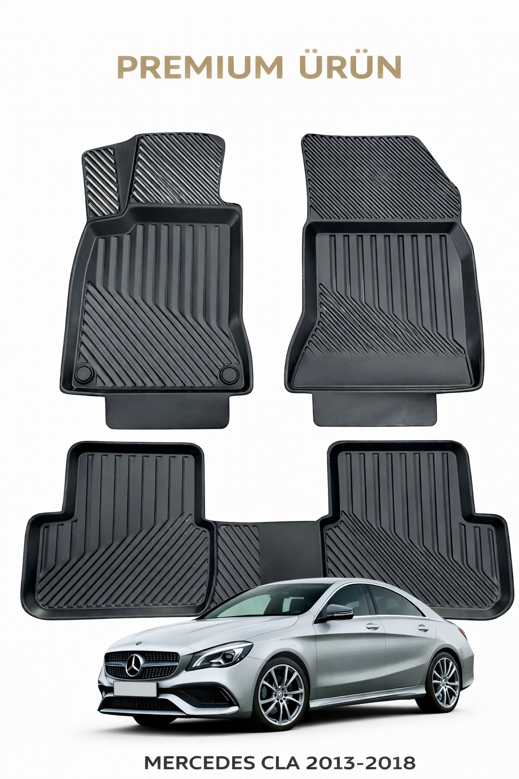 Mercedes CLA 2013-2018 ile Uyumlu 3D Oto Paspas Premium