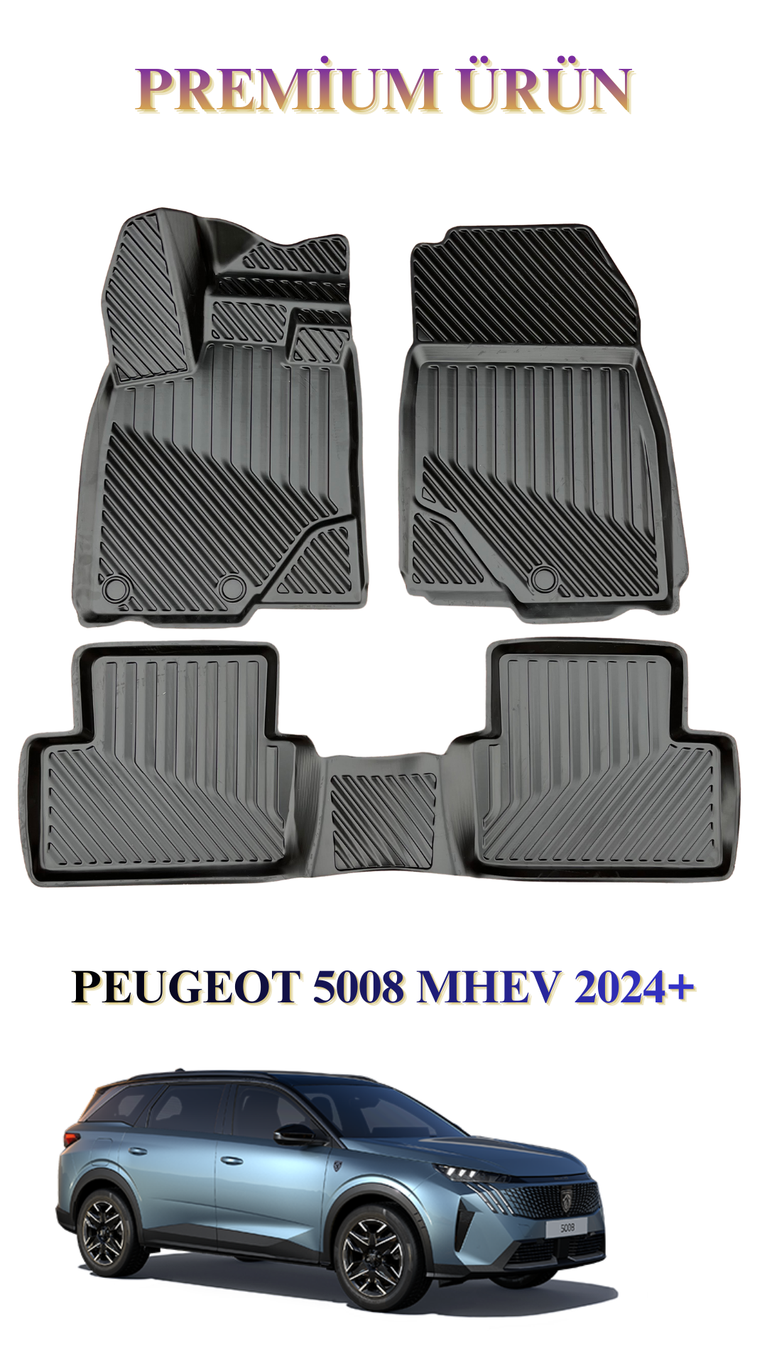 Peugeot 5008 MHEV 2025+ ile Uyumlu 3D Oto Paspas Premium