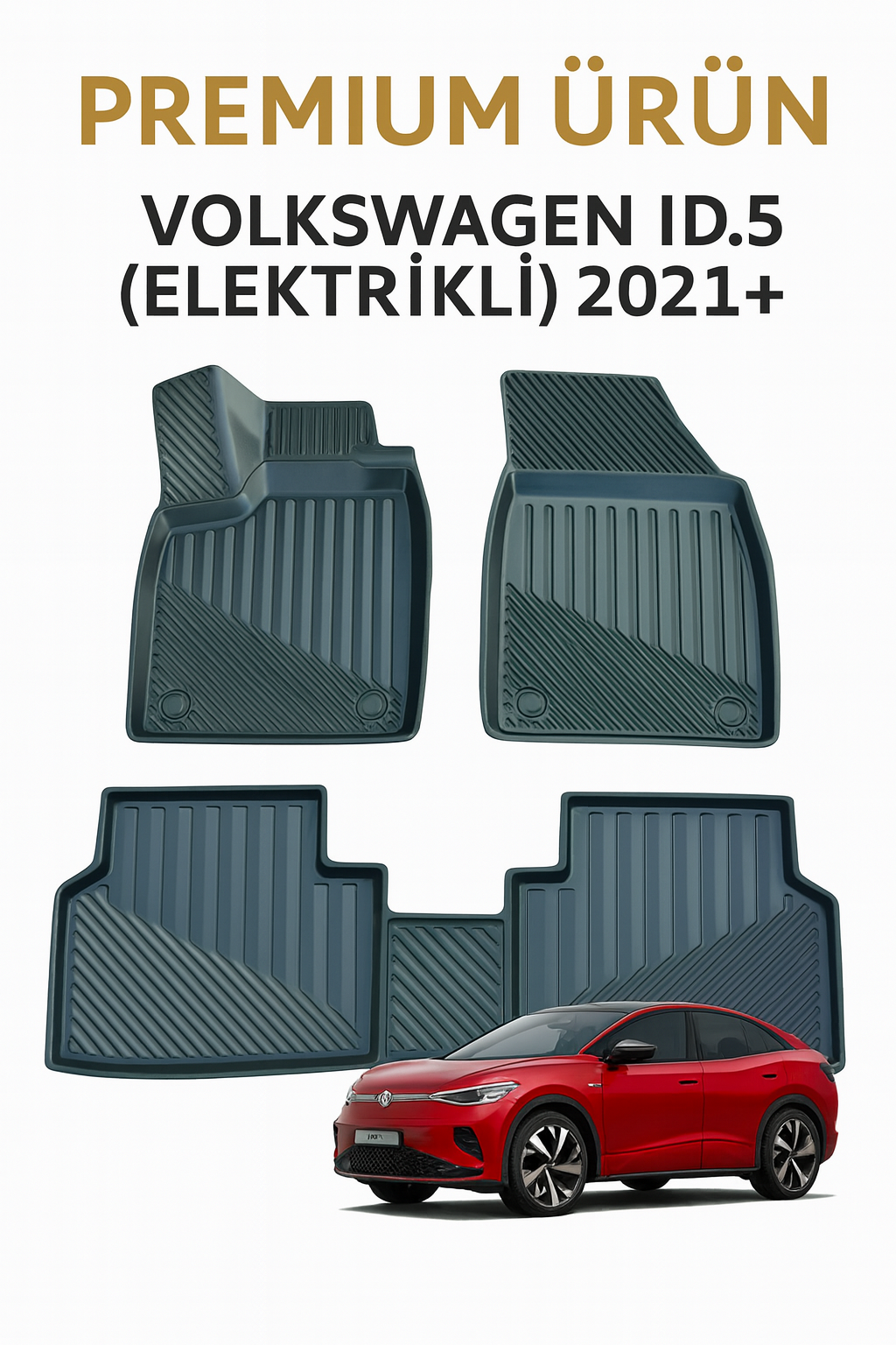 Volkswagen ID5 (Elektrikli) 2021+ Uyumlu 3D Oto Paspas Premium