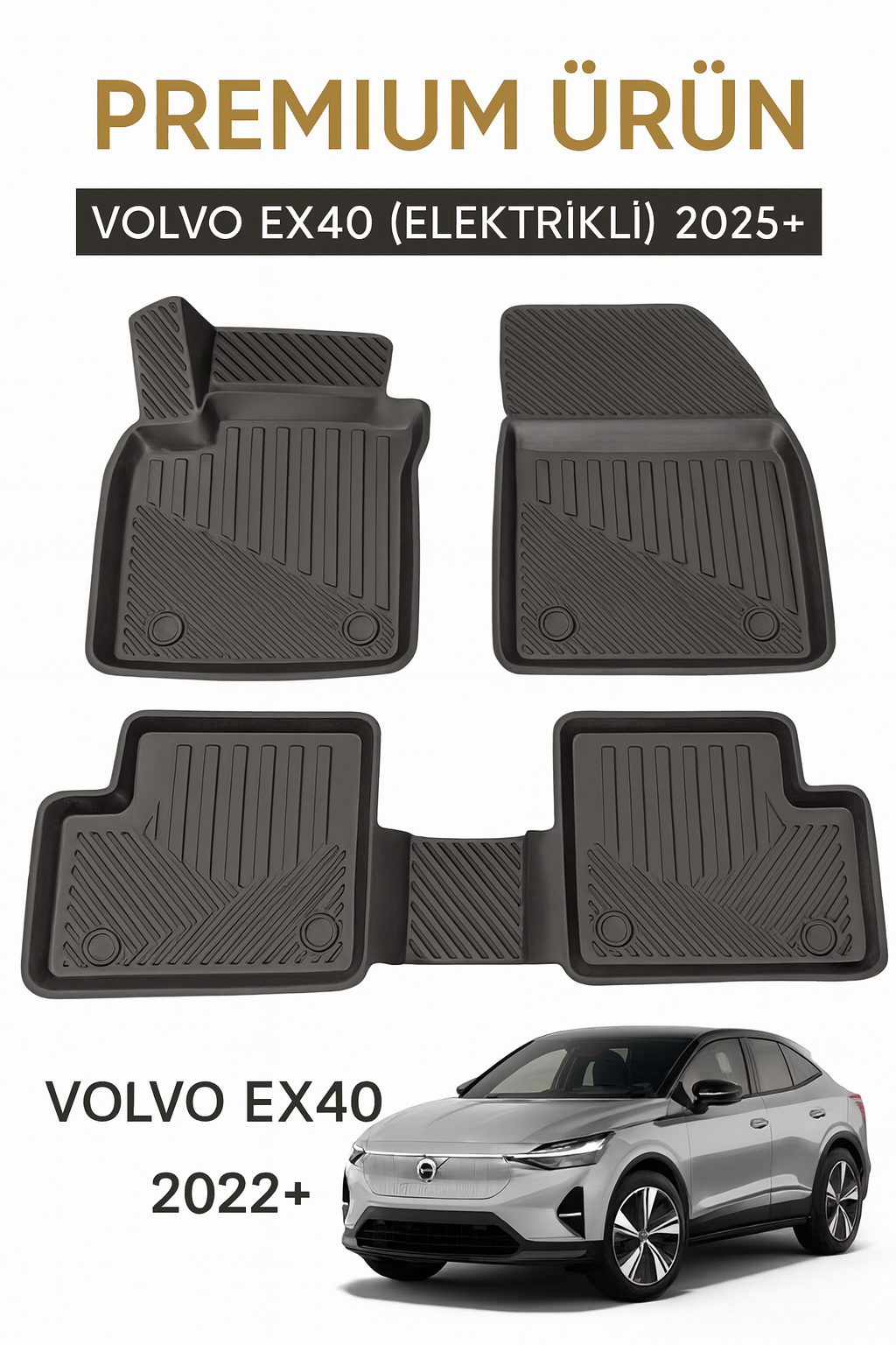 Volvo EX40 (Elektrikli) 2025+ Uyumlu 3D Oto Paspas Premium