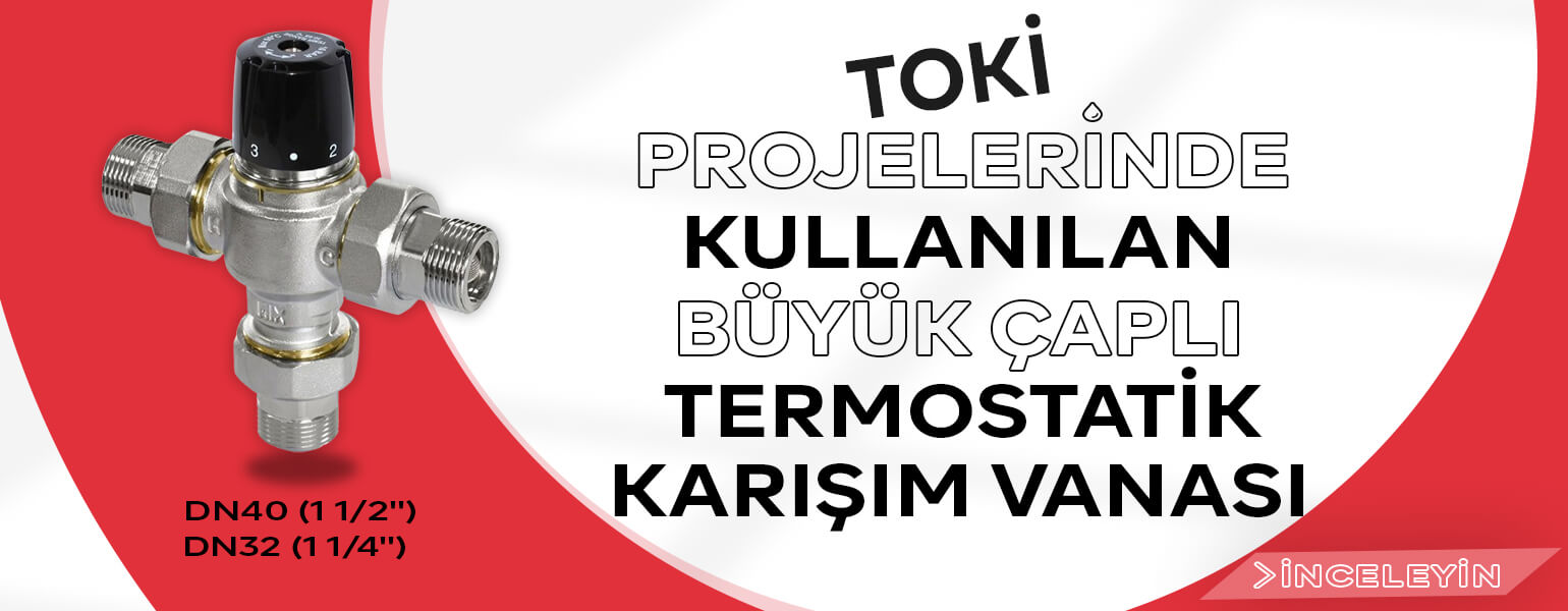 Büyük Çaplı Termostatik Karışım Vanaları