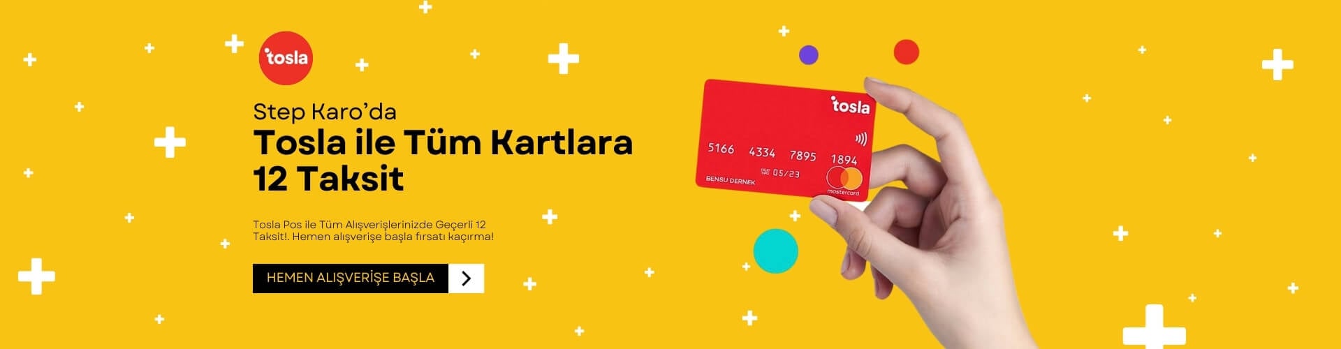 Step Karo’da Tosla ile Tüm Kartlara 12 Taksit!