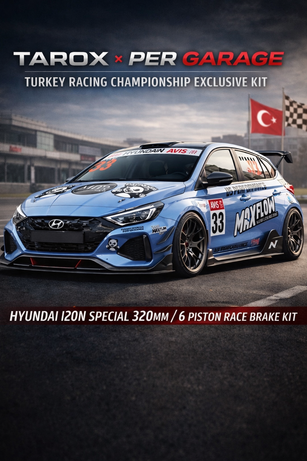 TAROX Ön Fren Kiti – Hyundai i20N - 320 mm - 6 Piston - Per Garage Racing Specification
