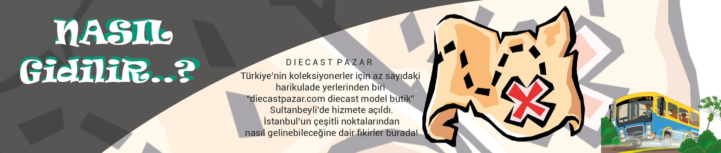 Diecastpazar Butik Mağaza'ya Nasıl Gidilir?