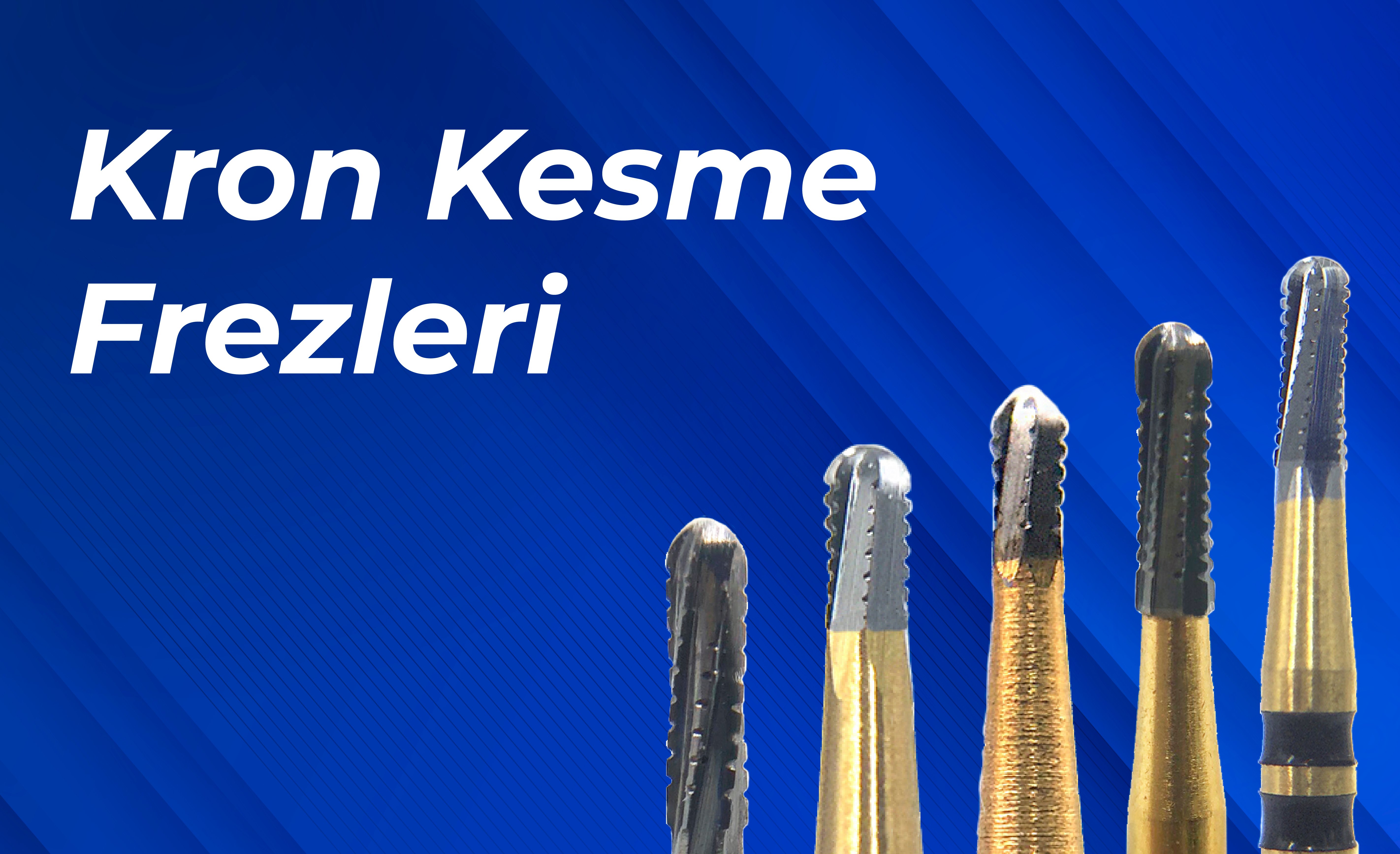 KRON KESME FREZLERİ