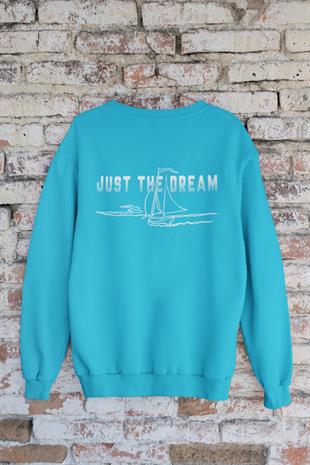 Just The Dream Sweatshirt
