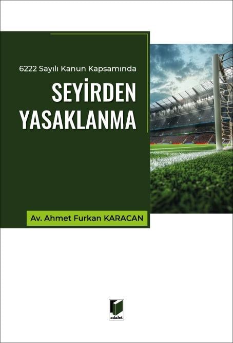 6222 Sayılı Kanun Kapsamında Seyirden Yasaklanma