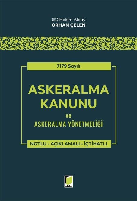 7179 Sayılı Askeralma Kanunu ve Askeralma Yönetmeliği
