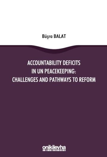 Accountability Deficits In Un Peacekeeping
