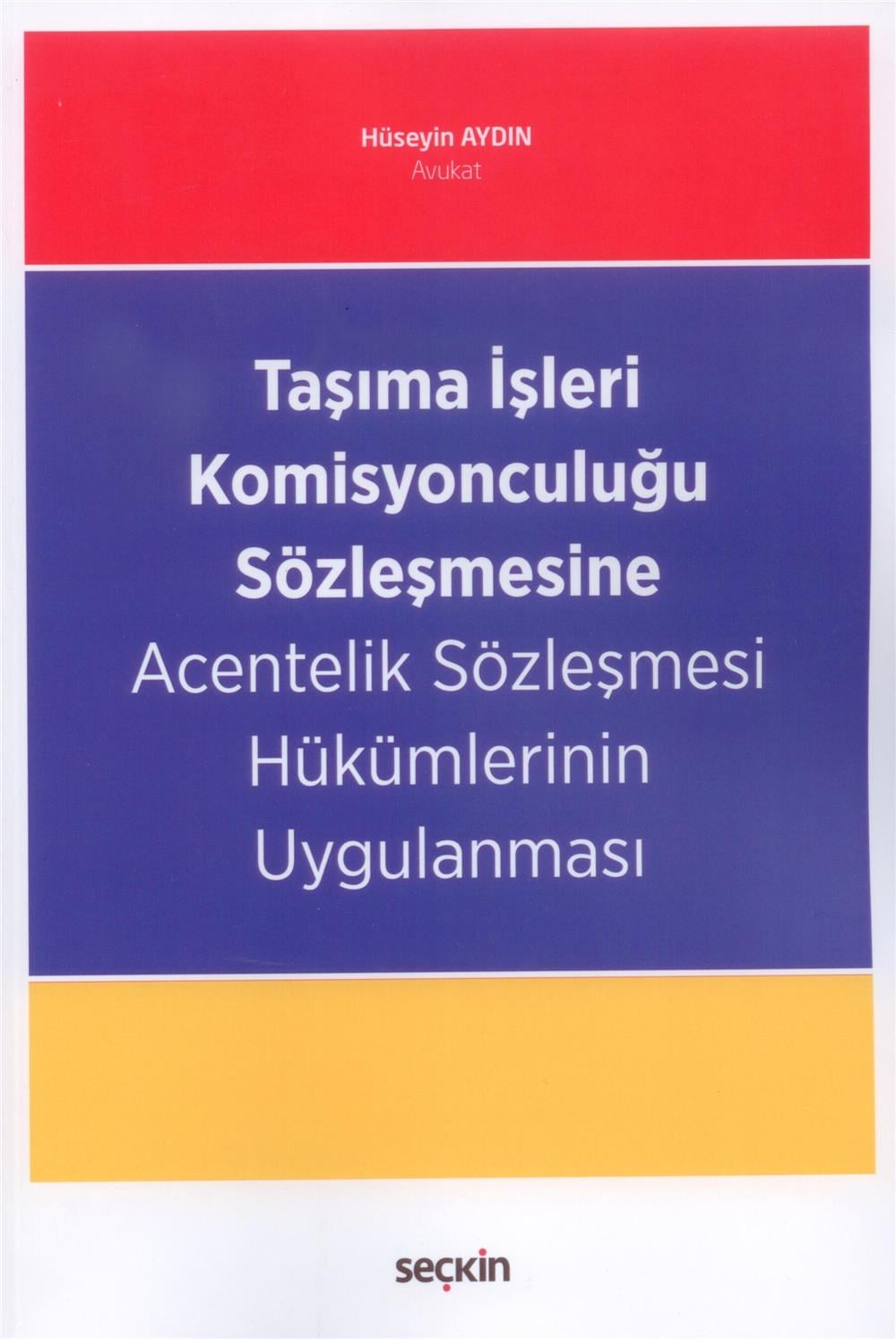 Acentelik Sözleşmesi Hükümlerinin Uygulanması