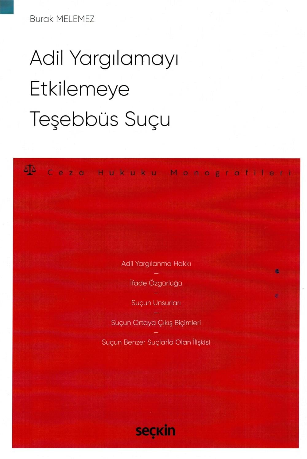 Adil Yargılamayı Etkilemeye Teşebbüs Suçu