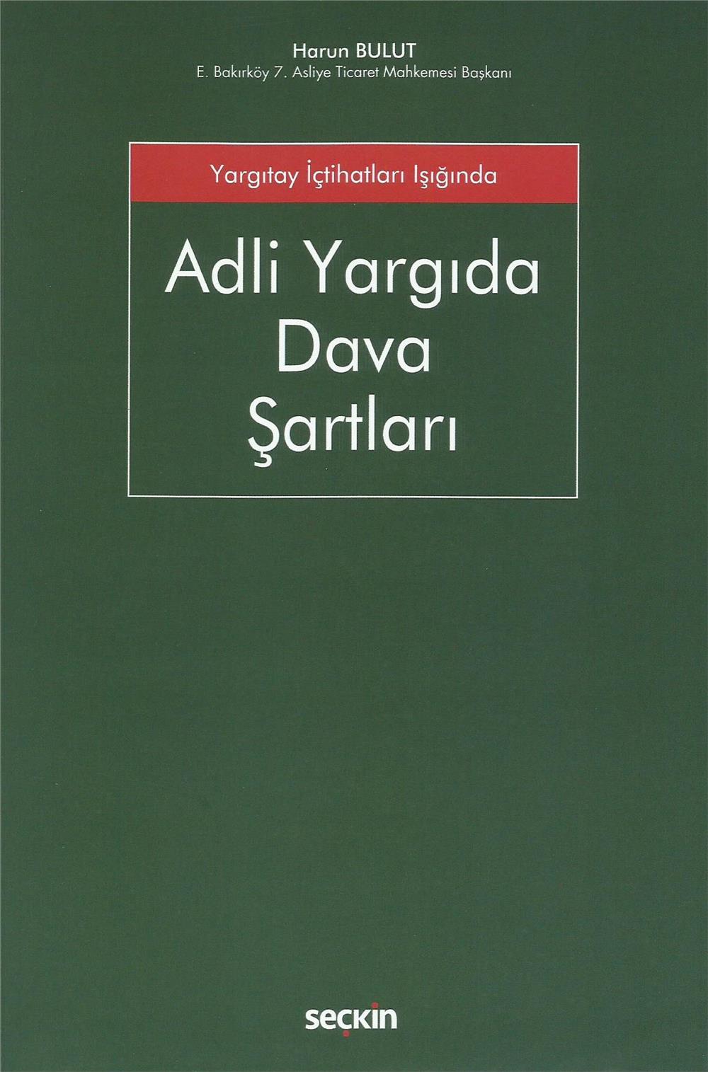 Adli Yargıda Dava Şartları