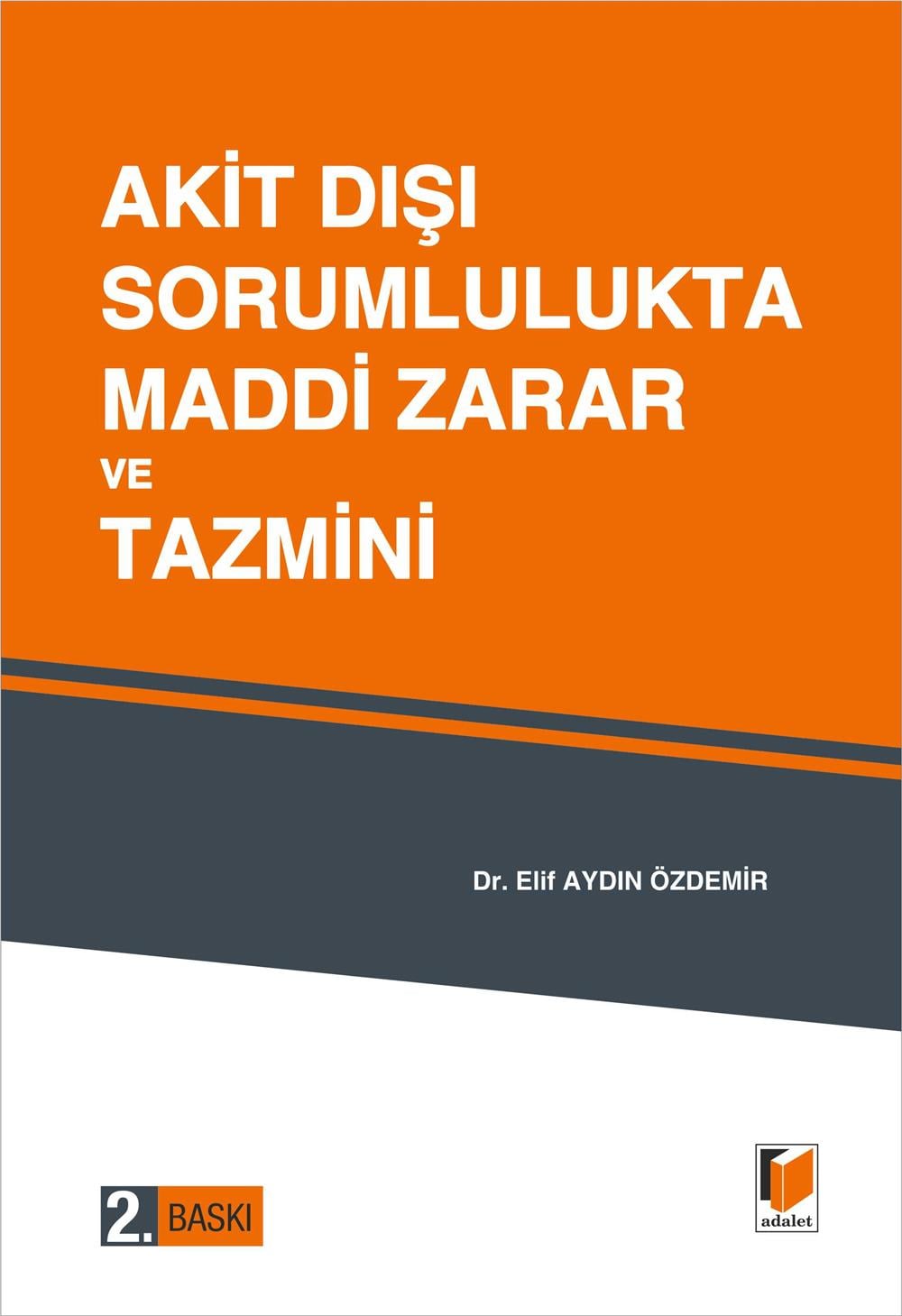 Akit Dışı Sorumlulukta Maddi Zarar ve Tazmini