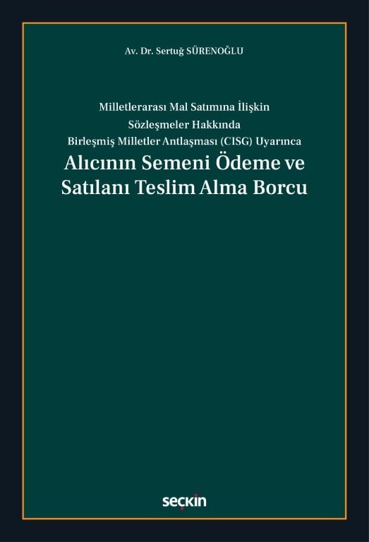 Alıcının Semeni Ödeme ve Satılanı Teslim Alma Borcu