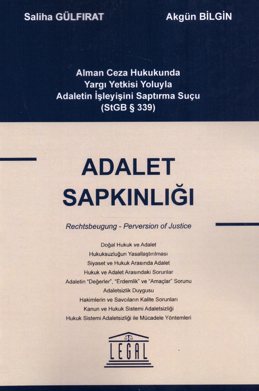 Alman Ceza Hukukunda Yargı Yetkisi Yoluyla Adaletin İşleyişini Saptırma Suçu (StGB 339) - Adalet Sapkınlığı