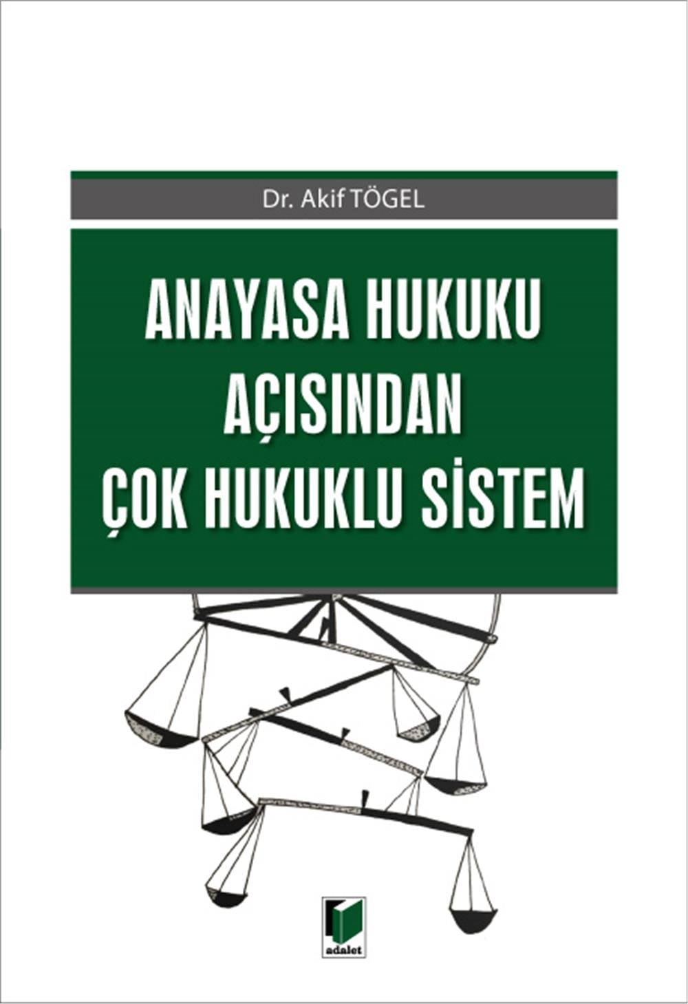 Anayasa Hukuku Açısından Çok Hukuklu Sistem