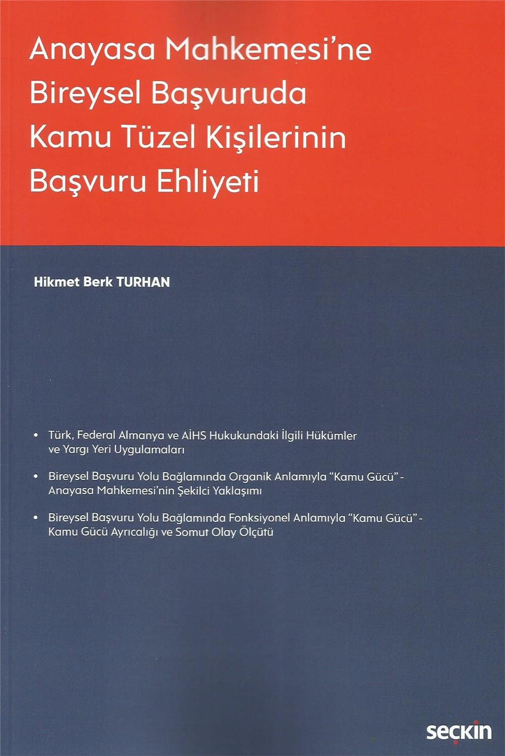 Anayasa Mahkemesi'ne Bireysel Başvuruda Kamu Tüzel Kişilerinin Başvuru Ehliyeti