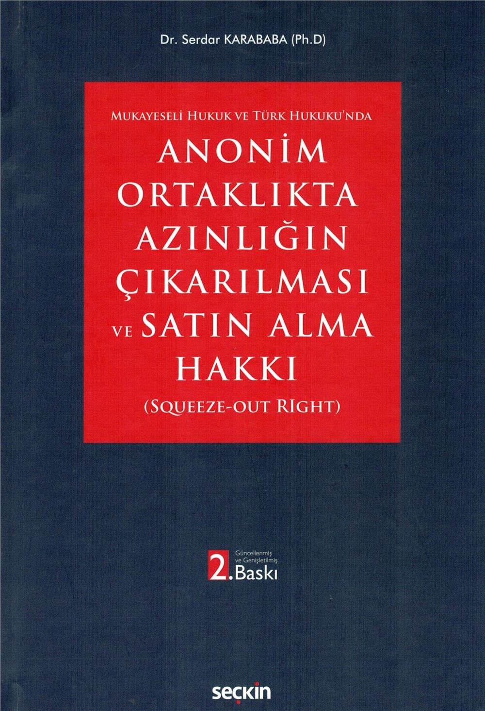 Anonim Ortaklıkta Azınlığın Çıkarılması ve Satın Alma Hakkı