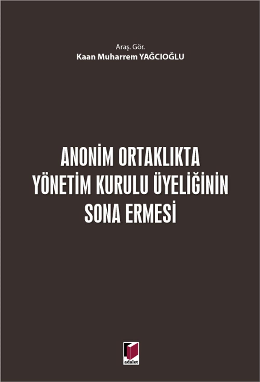 Anonim Ortaklıkta Yönetim Kurulu Üyeliğinin Sona Ermesi
